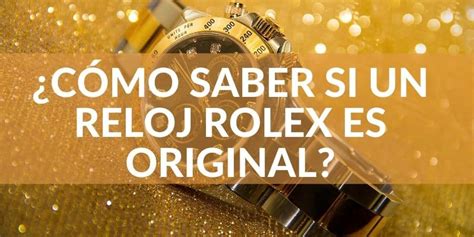 como saber si es original un reloj rolex